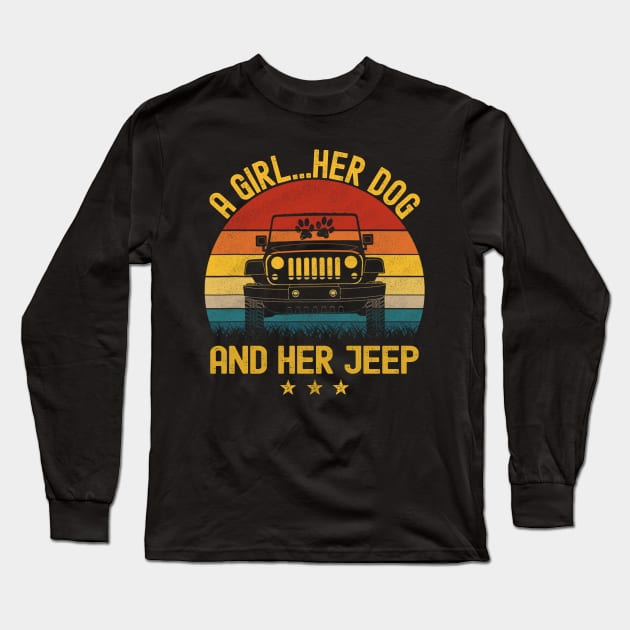 A Girl Her Dog And Her Jeep Vintage Jeep Jeeps Lover Long Sleeve T-Shirt by Jane Sky